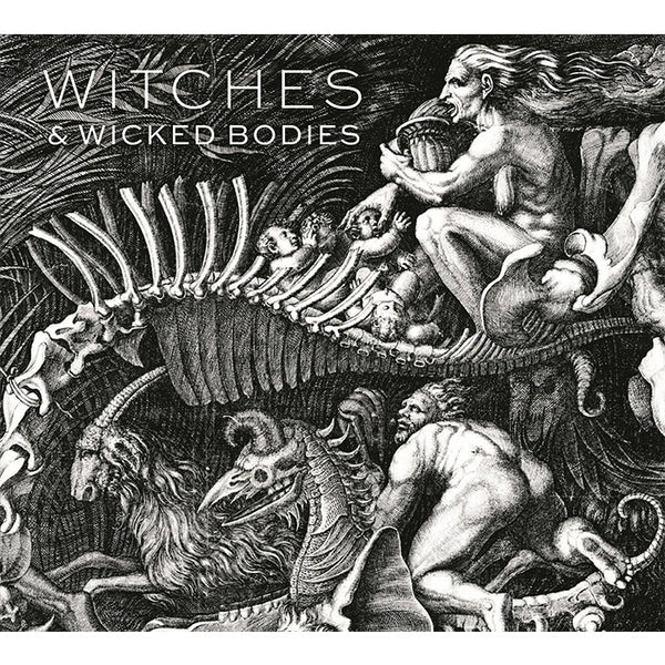 Witches and Wicked Bodies - Deanna Petherbridge