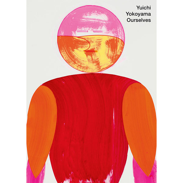 初版 横山裕一 YUICHI YOKOYAMA OURSELVES Nieves Yuichi-Yokoyama-Ourselves-