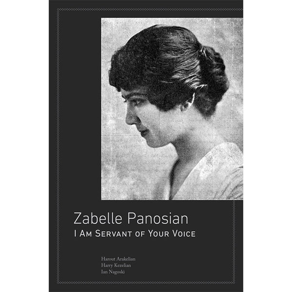 Zabelle Panosian - I Am a Servant of Your Voice